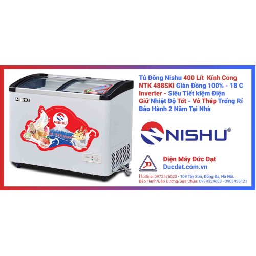 Tủ Đông Nishu Inverter Kính Cong 400 Lit Dàn Đồng Tủ Kem Tủ Siêu Thị NTK 488SKI Tủ Đông Nishu Inverter Kính Cong 400 Lit Dàn Đồng Tủ Kem Tủ Siêu Thị NTK 488SKI